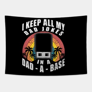 I Keep All My Dad Jokes in a Dad-a-base Beach Retro Sunset Tapestry