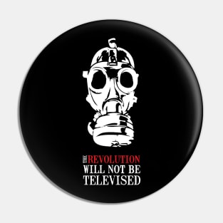 The Revolution Will Not Be Televised Pin