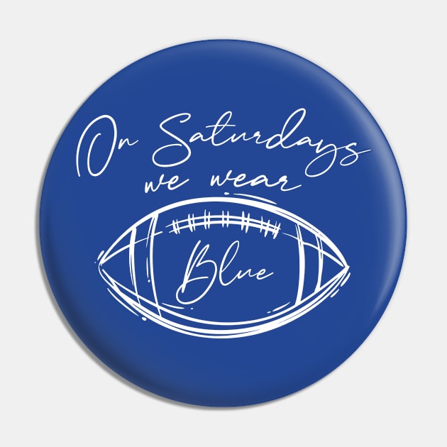 On Saturdays We Wear Blue // Vintage School Spirit // Go Blue Script Pin by SLAG_Creative