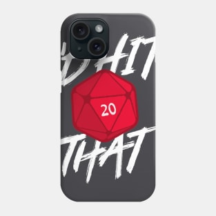 Critical hit that Phone Case