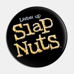 Slap Nuts Pin