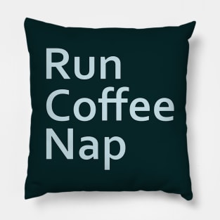 Run Coffee Nap Pillow