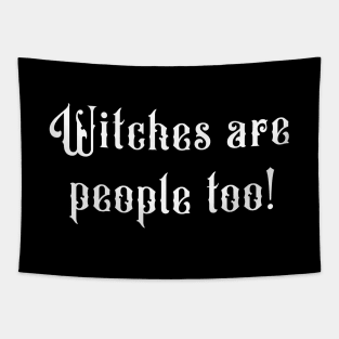 Witches are people too Tapestry