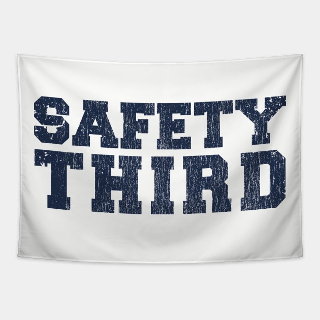 SAFETY THIRD, sarcasm quotes Old Grunge Tapestry by Mas To