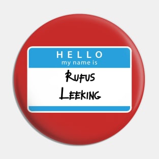 Rufus Leeking Pin