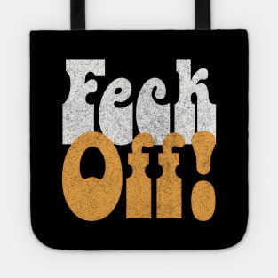 Feck Off! Retro Styled Irish Sayings Gift Tote