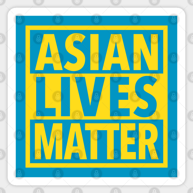 Asian Lives Matter (yellow 2) - Asian Lives Matter - Sticker