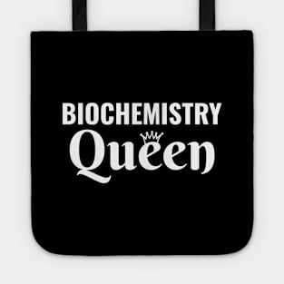 Biochemistry Queen Women in stem science steminist Tote