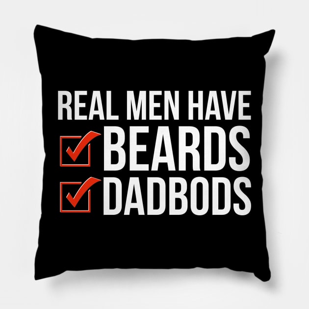 Dad Bod | Real Men Have Beards and Dad Bods Pillow by DB Teez and More