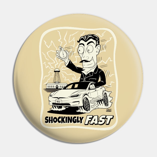 Shockingly Fast (Tesla Driving a Tesla) 2021-2023 3rd generation Pin by gregspradlin