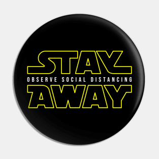 Stay Away Pin