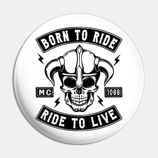 BIKER - BORN TO RIDE RIDE TO LIVE Pin