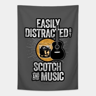 Easily Distracted by Scotch and Music Tapestry