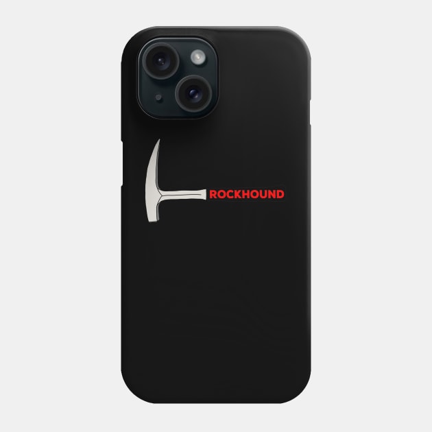 Rockhound Rock Pick Geology Hammer Rockhounding Phone Case by Laura Rucker