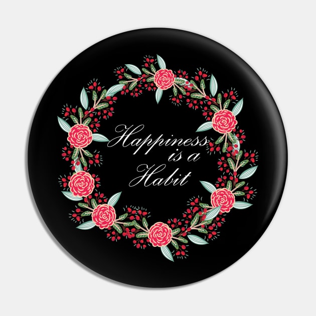 Happiness is a Habit,Improve Your Mindset,develop gratitude gift for men Pin by CoApparel