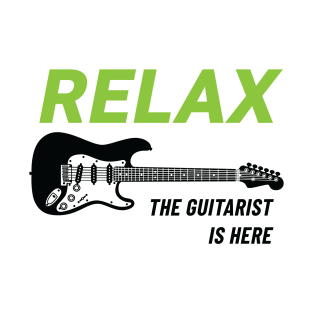 Relax The Guitarist Is Here S-Style Electric Guitar Light Theme T-Shirt