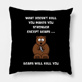 What doesn't kill you makes you stronger Pillow