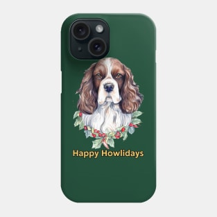 Happy Howlidays Springer Spaniel Phone Case