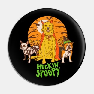 Heckin' Spoopy Pin