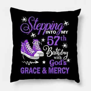 Stepping Into My 57th Birthday With God's Grace & Mercy Bday Pillow