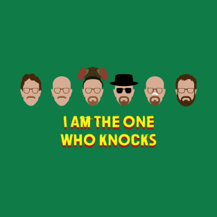 i am the one who knocks T-Shirt