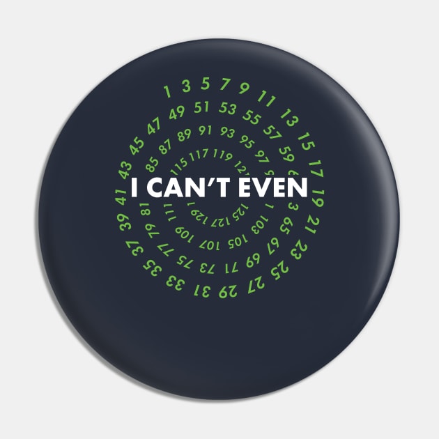 I Can't Even! Funny Data Analyst Gifts for Geeks and Nerds Pin by teemaniac