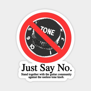 Just Say No To Guitar Tone Knobs Magnet
