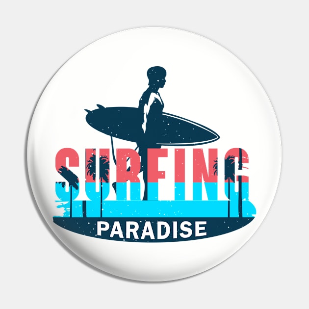 Surfing Paradise Pin by RKP'sTees