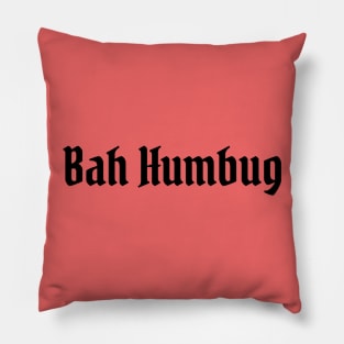 Bah Humbug Pillow