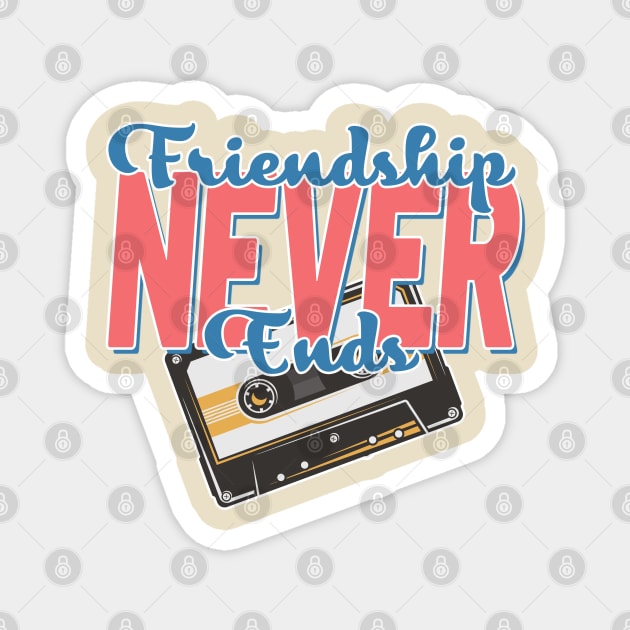 Friendship Never End Cassette Bachelorette Matching Magnet by FFAFFF