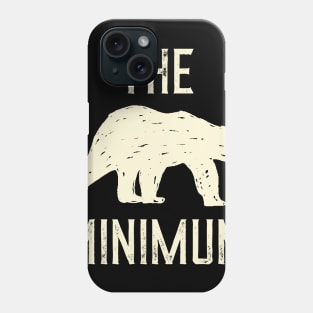 The Bear Minimum (Off-White) Phone Case