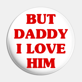 But Daddy Pin