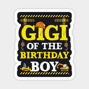 Gigi Of The Birthday Boy Construction Worker Magnet
