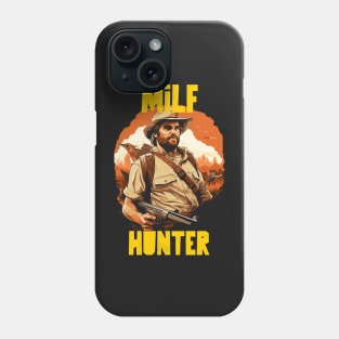 MILF hunter Phone Case