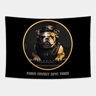 PAWS-ITIVELY EPIC VIBES DOG MIXING MUSIC DRESSED IN STEAMPUNK STYLE Tapestry