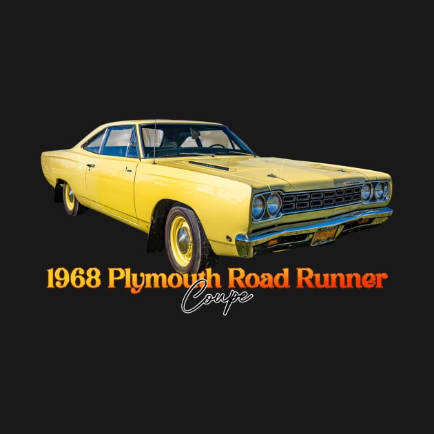 1968 Plymouth Road Runner Coupe by Gestalt Imagery