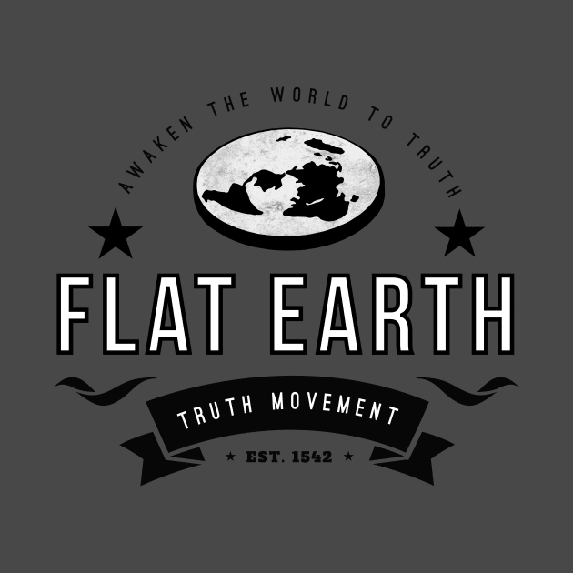 Flat Earth Truth Movement 2 by VeesTees