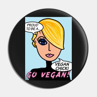 Proud To Be A Vegan Chick Go Vegan Pin