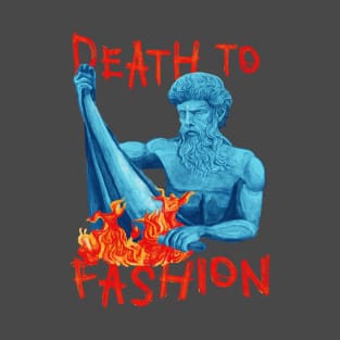 Death To Fashion T-Shirt