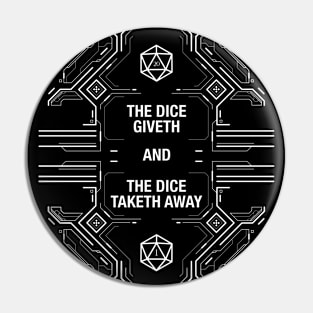 Futuristic Dice Giveth and Taketh Away Polyhedral Dice Pin