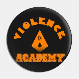 Violence academy Pin