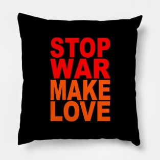 Stop war make love Pillow