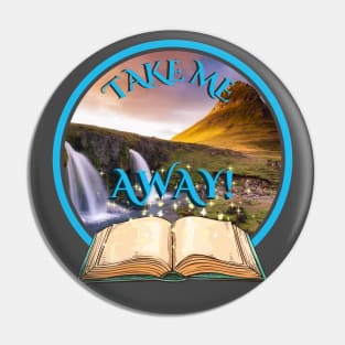 Fantasy Books Take Me Away Pin