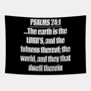 Psalms 24:1 King James Version (KJV) Tapestry