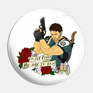 I'M NOT GONNA STOP UNTIL I'M DEAD Pin