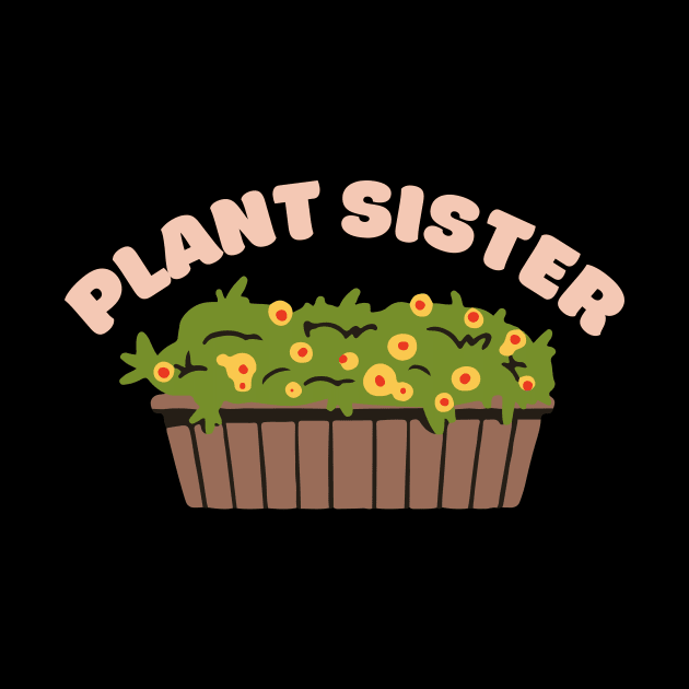 Plant Sister by Suddenly Mood