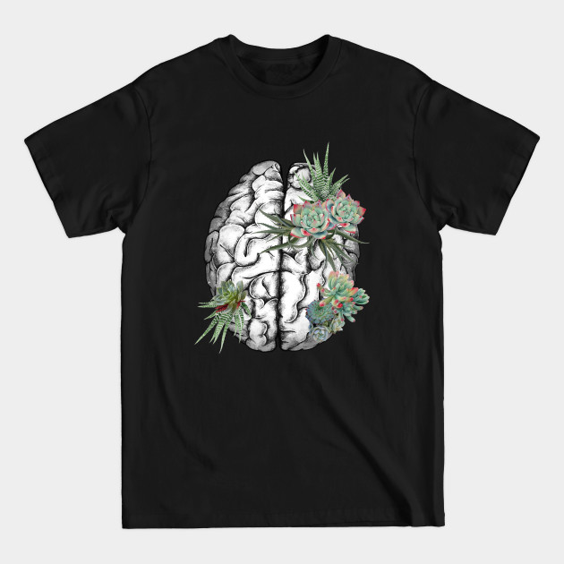 Discover Brain human anatomy,succulents plants, mental - Mental Health - T-Shirt