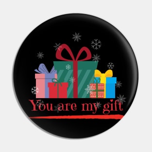 You are my gift Pin