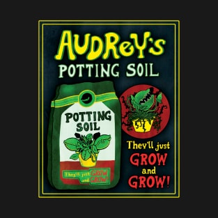 Audrey's Potting Soil T-Shirt