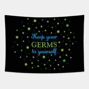 Keep Your Germs to Yourself Tapestry